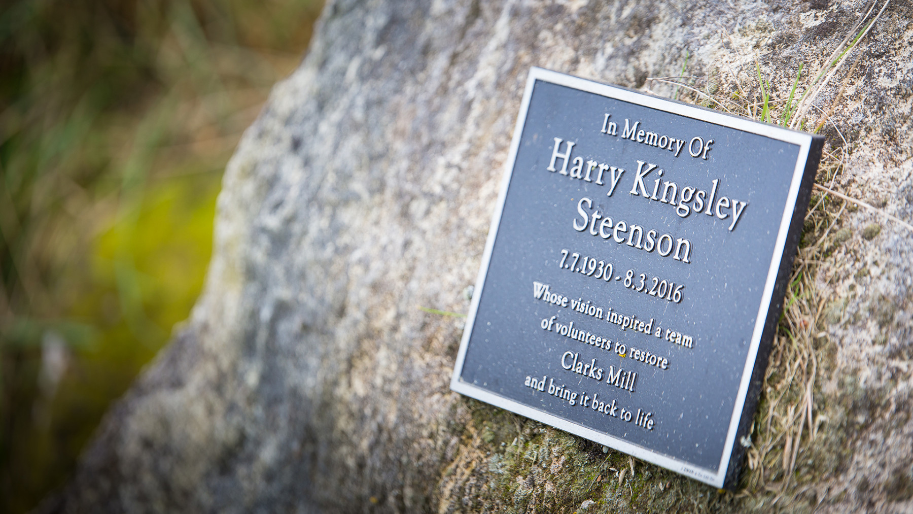 Memorial plaque for Harry Steenson reads 'In memory of Harry Kingsley Steenson 7.07.1930 - 8.03.2016 whose vision inspired a room of volunteers to restore Clarks Mill and bring it back to life'.